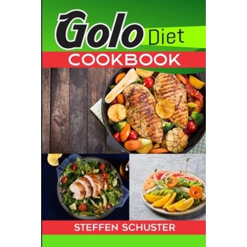 (영문도서) Golo Diet Cookbook: A Woman''s Guide to Sustainable Health ...