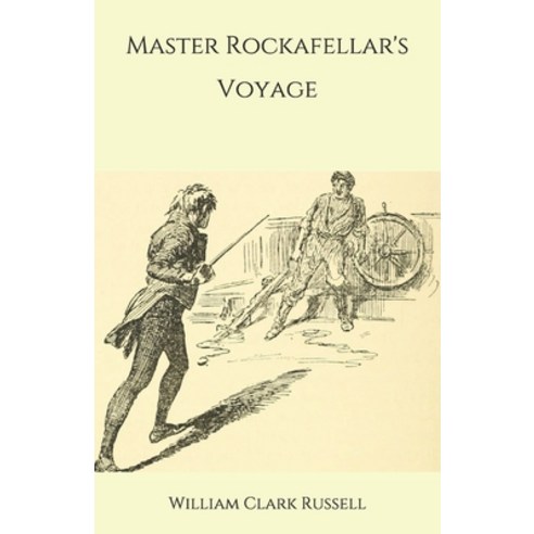 Master Rockafellar''s Voyage Paperback, Independently Published