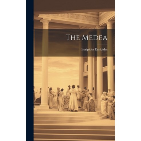 (영문도서) The Medea Hardcover, Legare Street Press, English, 9781019447888