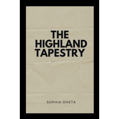 (영문도서) The Highland Tapestry Paperback, OS Pub, English, 9787498386380