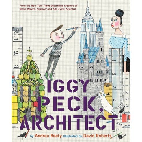 (영문도서) Iggy Peck Architect Hardcover, Abrams Books for Young Readers, English, 9780810911062