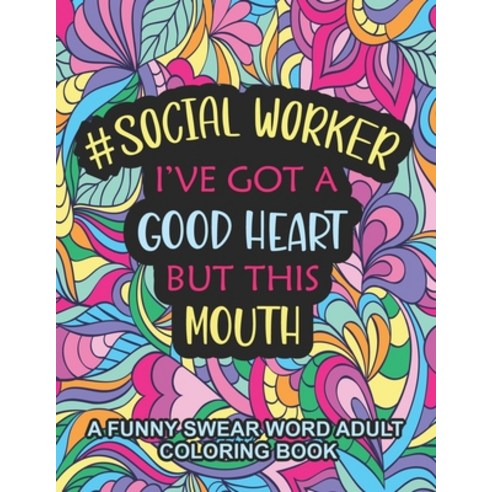 Things I Want To Say At Work But Can't: Adult Coloring Book Funny Swear  Word Filled Fun (Paperback)