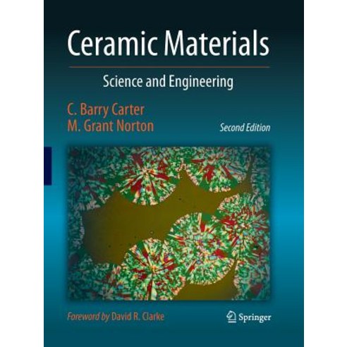 (영문도서) Ceramic Materials: Science and Engineering Paperback, Springer, English, 9781493950539