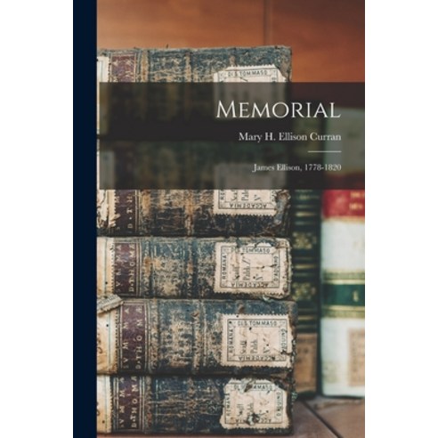 (영문도서) Memorial: James Ellison 1778-1820 Paperback, Legare Street Press, English, 9781018568584