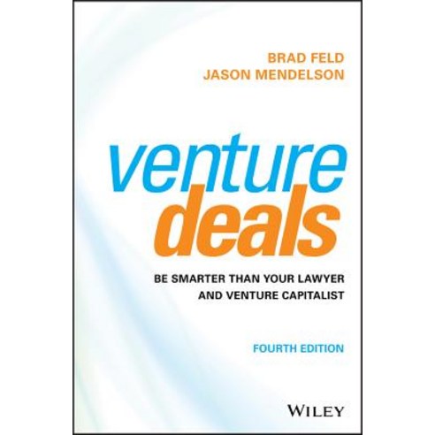 (영문도서) Venture Deals: Be Smarter Than Your Lawyer and Venture Capitalist Hardcover, Wiley, English, 9781119594826