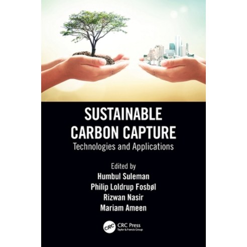 (영문도서) Sustainable Carbon Capture: Technologies and Applications Paperback, CRC Press, English, 9780367755157