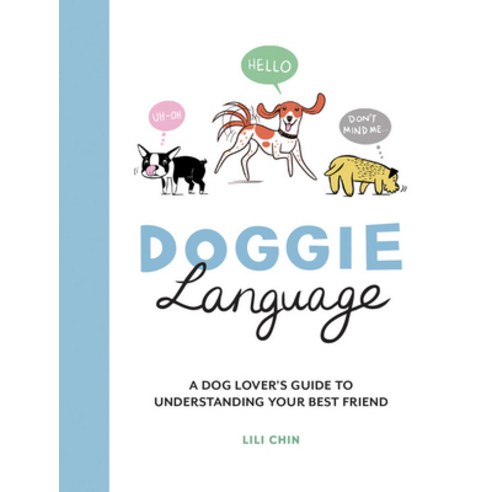 (영문도서) Doggie Language: A Dog Lover's Guide to Understanding Your Best Friend Hardcover, Summersdale