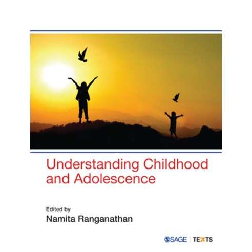 Understanding Childhood and Adolescence Paperback, Sage Text