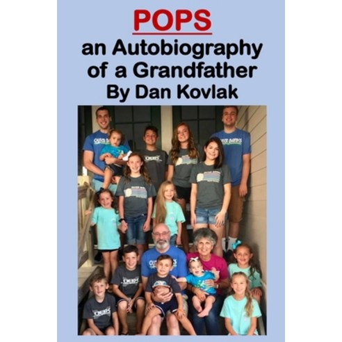 POPS an Autobiography of a Grandfather Paperback, Independently Published, English, 9798550408803