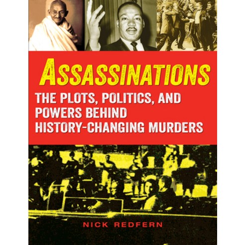 Assassinations: The Plots Politics and Powers Behind History-Changing Murders Paperback, Visible Ink Press, English, 9781578596904