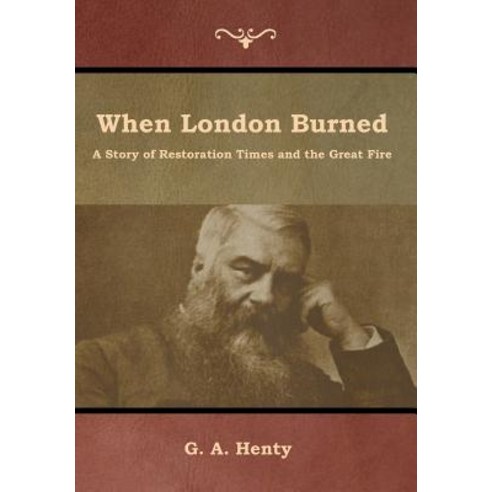 When London Burned: A Story of Restoration Times and the Great Fire Hardcover, Indoeuropeanpublishing.com