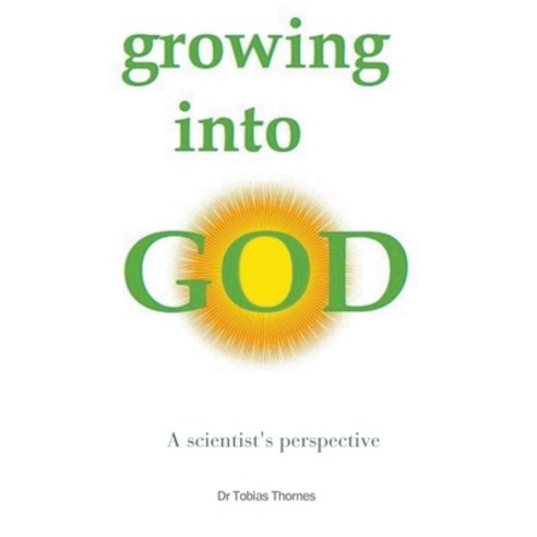 Growing into God Paperback, Completelynovel