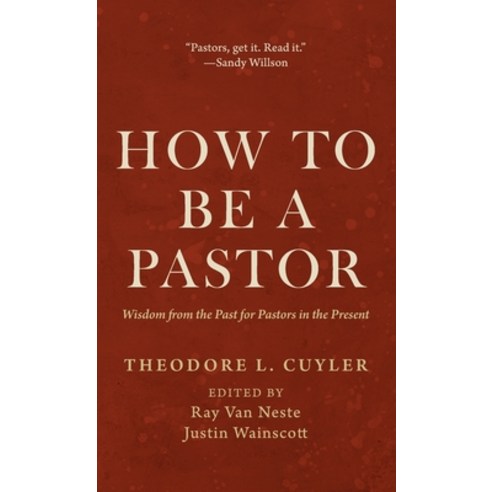 (영문도서) How to Be a Pastor Hardcover, Wipf & Stock Publishers, English, 9798385205134