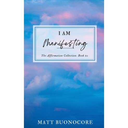 (영문도서) I Am Manifesting: Spiritual Awakening Affirmations to Uplift the Soul Paperback, Independently Published, English, 9798322017608