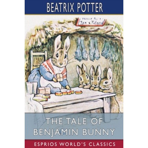 (영문도서) The Tale of Benjamin Bunny (Esprios Classics) Paperback, Blurb, English, 9781006376320