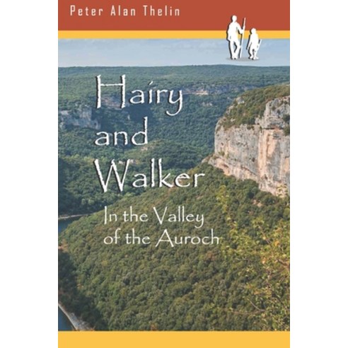 Hairy and Walker: In the Valley of the Auroch Paperback, Independently Published, English, 9781686816949