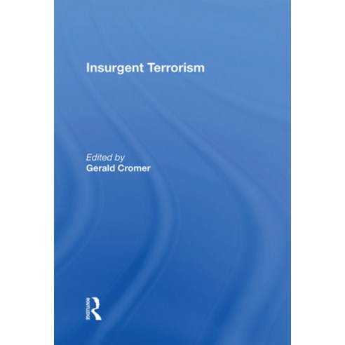 (영문도서) Insurgent Terrorism Paperback, Routledge, English, 9781138358188