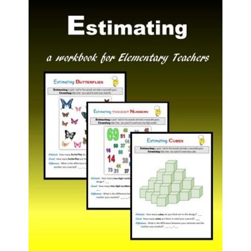 (영문도서) Estimating: a workbook for elementary teachers Paperback, Createspace Independent Pub..., English, 9781508979012