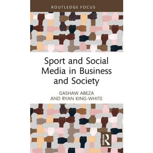 (영문도서) Sport and Social Media in Business and Society Hardcover, Routledge, English, 9781032415017
