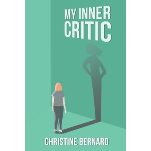 (영문도서) My Inner Critic Paperback, Independently Published, English, 9798362675752