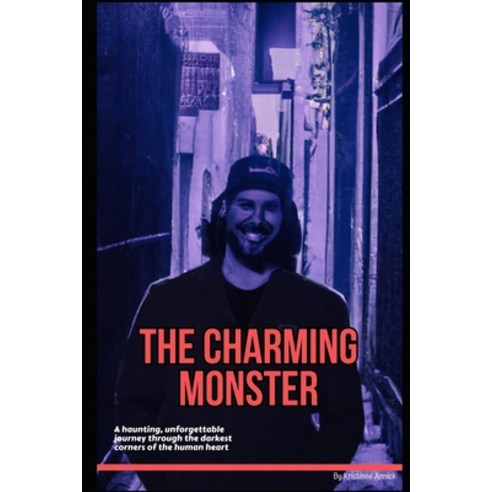 (영문도서) The Charming Monster Paperback, Independently Published, English, 9798389637092