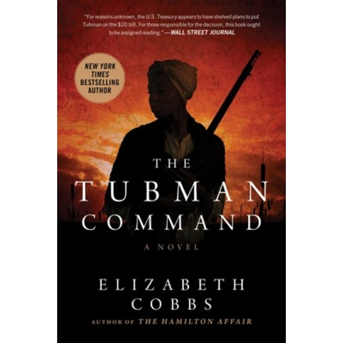 The Tubman Command Paperback, Arcade Publishing, English, 9781950691685