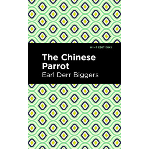 (영문도서) The Chinese Parrot: A Charlie Chan Mystery Hardcover, Mint Editions, English, 9798888975671
