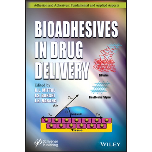 Bioadhesives in Drug Delivery Hardcover, Wiley-Scrivener