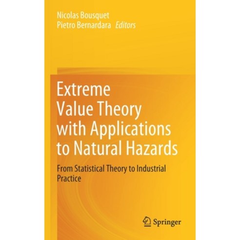 (영문도서) Extreme Value Theory with Applications to Natural Hazards: From Statistical Theory to Industr... Hardcover, Springer, English, 9783030749415
