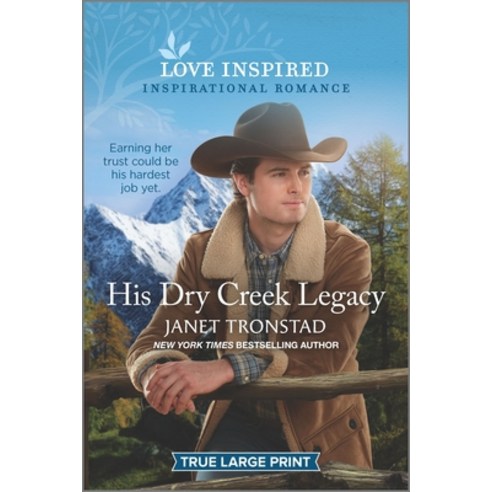 (영문도서) His Dry Creek Legacy Paperback, Love Inspired, English, 9781335430984