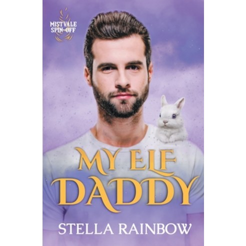 (영문도서) My Elf Daddy Paperback, Stella Rainbow, English, 9798201807696