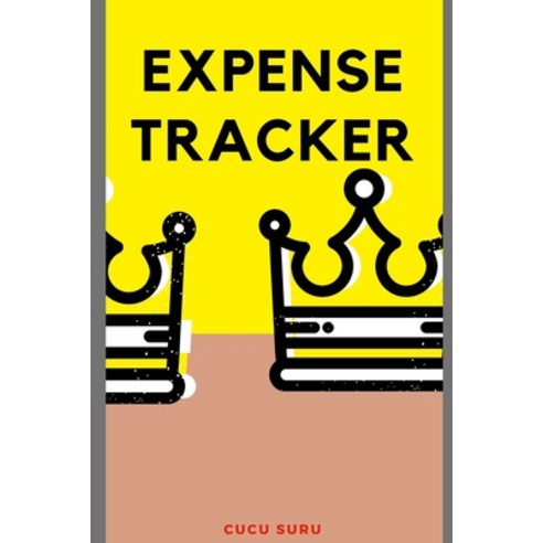 (영문도서) Expense Tracker: Keep Track Daily Expense Tracker Organizer Log Book - Expenses Ledger Journa... Paperback, Cucu Suru, English, 9781326876142