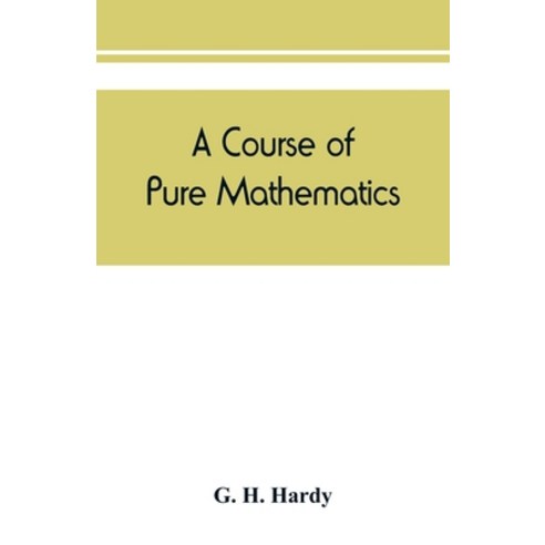 (영문도서) A course of pure mathematics Paperback, Alpha Edition, English, 9789389450613