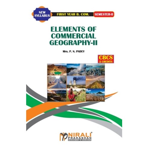 Elements of Commercial Geography -- II Paperback, Nirali Prakhashan