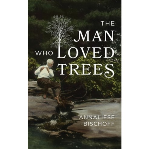 (영문도서) The Man Who Loved Trees Hardcover, Koehler Books, English, 9798888243367