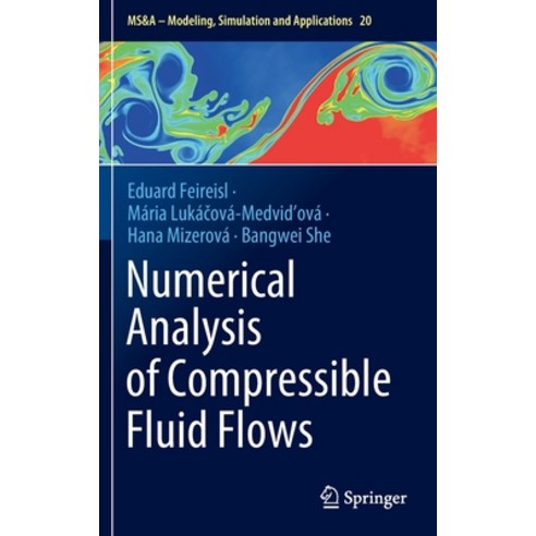 (영문도서) Numerical Analysis of Compressible Fluid Flows Hardcover, Springer, English, 9783030737870