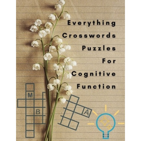 Everything Crosswords Puzzles For Cognitive Function: Brain Teasers For Dementia The Challenge Of Gr... Paperback, Independently Published, English, 9798694287456