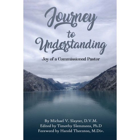 (영문도서) Journey To Understanding Paperback, Michael Slayter, English, 9781917054584