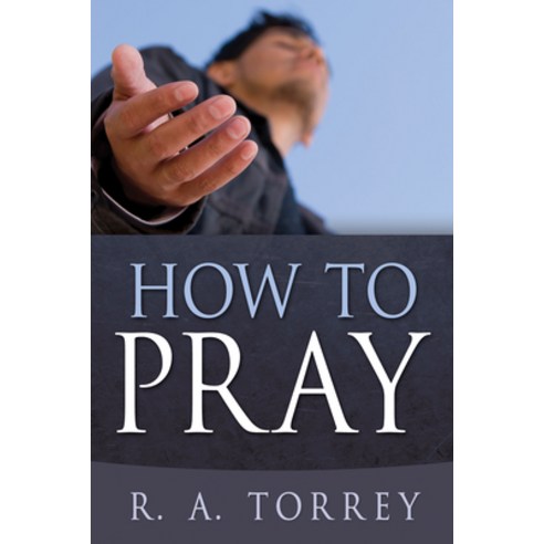 How to Pray Paperback, Whitaker House