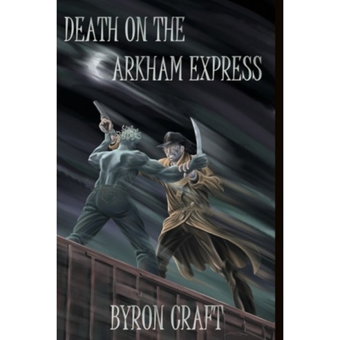 (영문도서) Death on the Arkham Express Paperback, Independently Published, English, 9781099792793