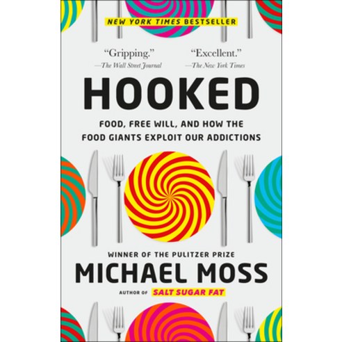(영문도서) Hooked: Food Free Will and How the Food Giants Exploit Our Addictions Paperback, Random House Trade, English, 9780812987133