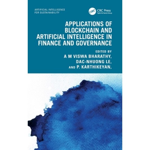 (영문도서) Applications of Blockchain and Artificial Intelligence in Finance and Governance Hardcover, CRC Press, English, 9781032605975