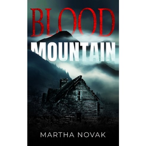 (영문도서) Blood Mountain Hardcover, Csi Publishing, English, 9781963986068