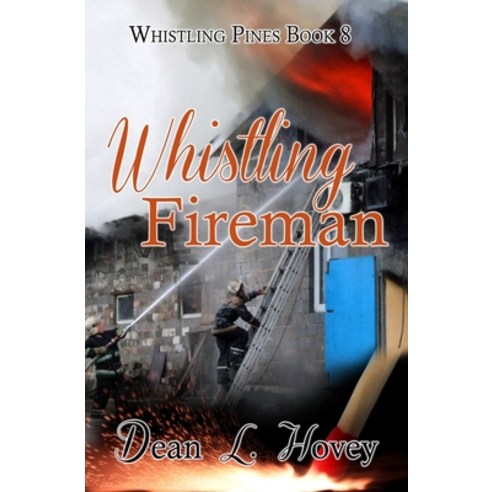 (영문도서) Whistling Fireman Paperback, BWL Publishing Inc., English, 9780228627265