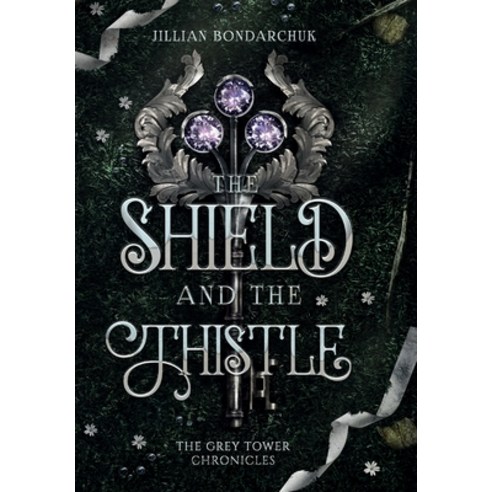(영문도서) The Shield and the Thistle Hardcover, Jillian Bondarchuk, English, 9780578943428