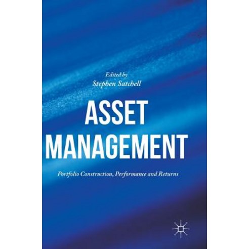 (영문도서) Asset Management: Portfolio Construction Performance and Returns Hardcover, Palgrave MacMillan, English, 9783319307930