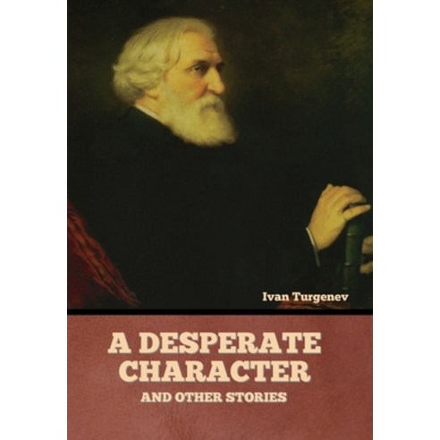 (영문도서) A Desperate Character and Other Stories Hardcover, Bibliotech Press, English, 9781636378558