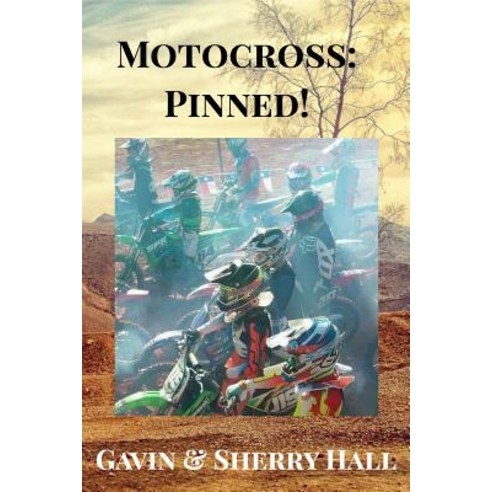 Motocross Pinned! Paperback, Blurb, English, 9781518438110