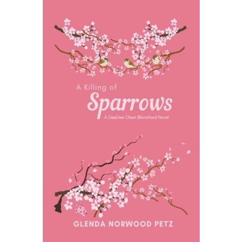 (영문도서) A Killing of Sparrows Paperback, Tiger Eye Publications, English, 9798223872450