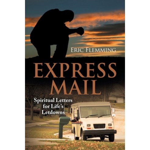 (영문도서) Express Mail: Spiritual Letters for Life''s Letdowns Paperback, Authorhouse, English, 9798823012942